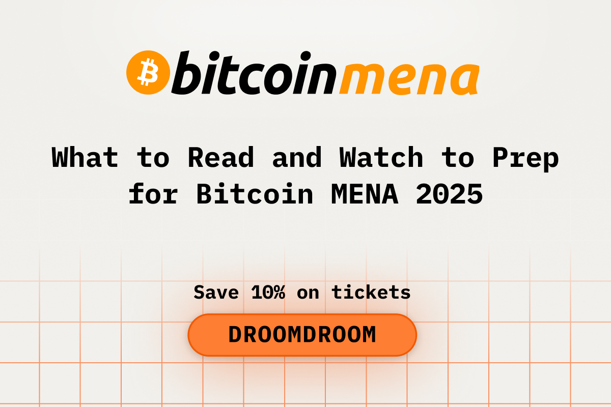 What to Read and Watch to Prep for Bitcoin MENA 2025