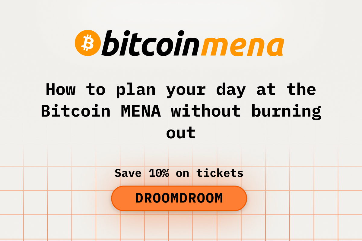 How to Plan Your Day at the Bitcoin MENA Conference Without Burning Out