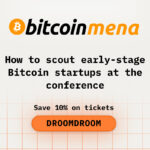 How to Scout Early-Stage Bitcoin Startups at Bitcoin MENA