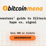 Investors Guide to Filtering Hype vs. Signal at the Bitcoin MENA Conference