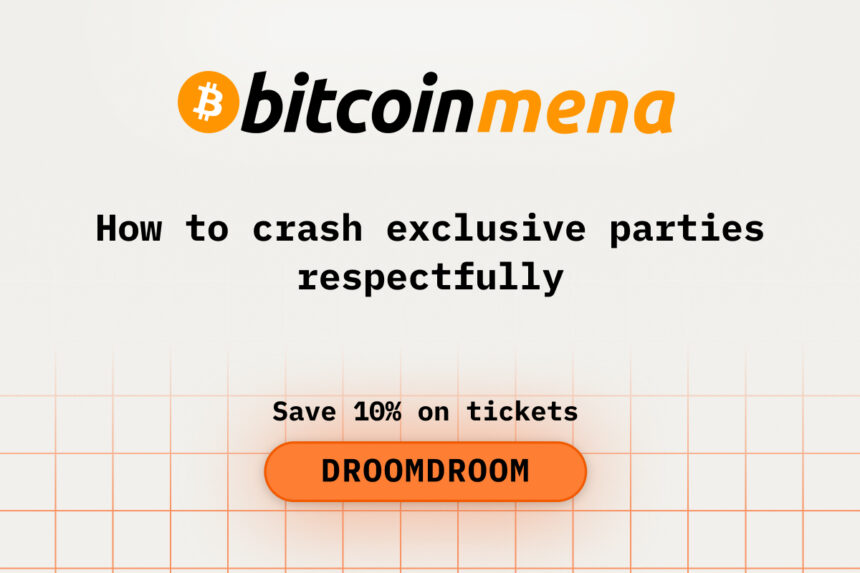 How to Crash Exclusive Parties Respectfully at Bitcoin MENA