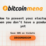 How to Present Your Startup When You Do not Have a Product Yet at Bitcoin MENA