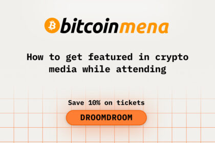 How to Get Featured in Crypto Media While Attending Bitcoin MENA