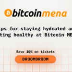 Tips for Staying Hydrated and Eating Healthy at Bitcoin MENA