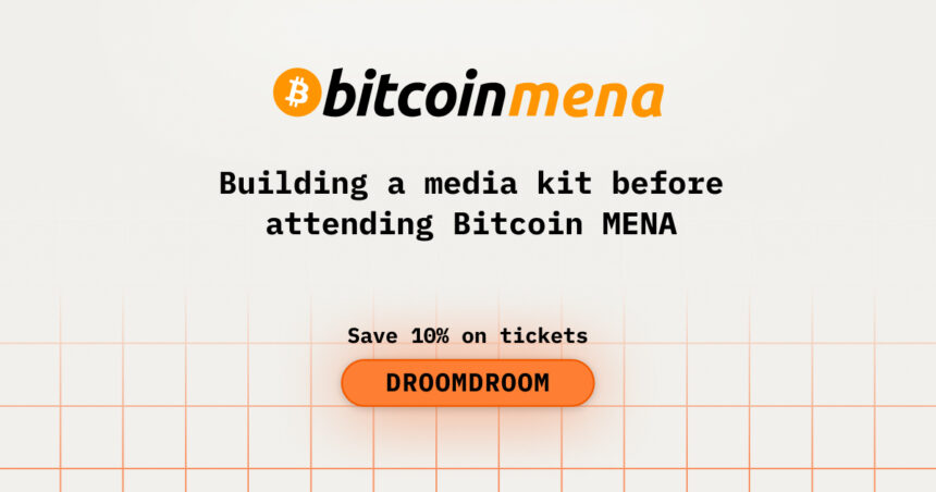 Building a Media Kit Before Attending Bitcoin MENA