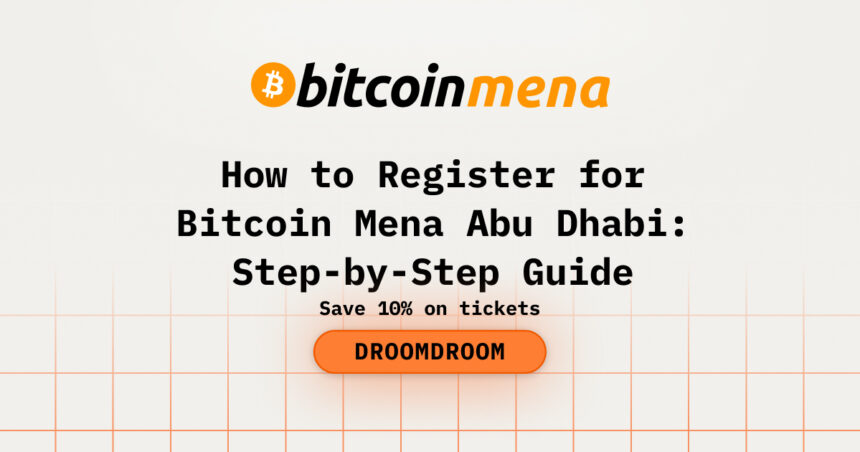 How to Register for Bitcoin Mena Abu Dhabi: Step-by-Step Guide